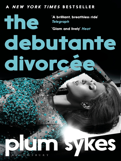 Title details for The Debutante Divorcée by Plum Sykes - Available